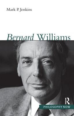 Bernard Williams by Jenkins, Mark