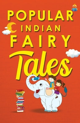 Popular Indian Fairy Tales by Gupta, Stuti