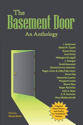 The Basement Door: An Anthology by Dean, Susan