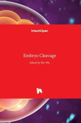 Embryo Cleavage by Wu, Bin