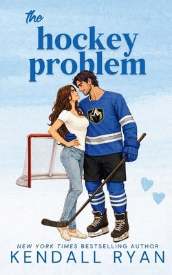 The Hockey Problem: A single dad hockey romance by Ryan, Kendall