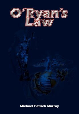 O'Ryan's Law by Murray, Michael Patrick