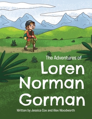 The Adventures of Loren Norman Gorman by Cox, Jessica