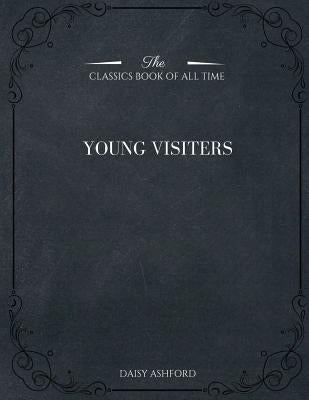 The Young Visiters by Ashford, Daisy