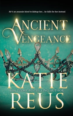 Ancient Vengeance by Reus, Katie