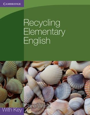 Recycling Elementary English with Key by West, Clare