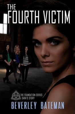 The Fourth Victim: Sara's Story by Bateman, Beverley