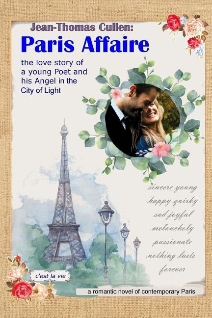 Paris Affaire: the Love Story of a Young Poet and His Angel in the City of Light: Contemporary Romantic Novel of Paris by Cullen, Jean-Thomas