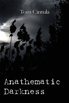 Anathematic Darkness by Cintula, Tom