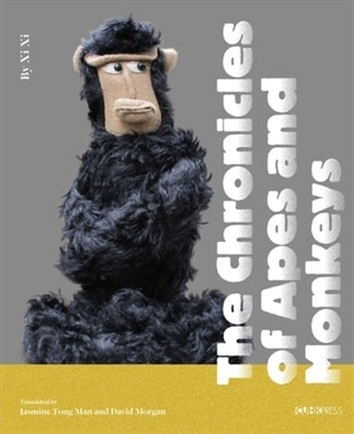 The Chronicles of Apes and Monkeys by XI, XI