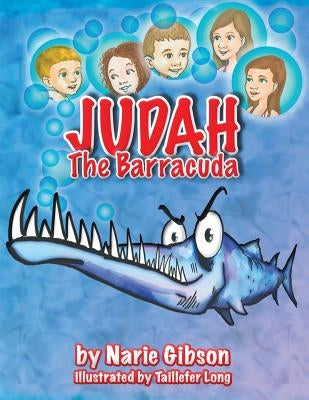 Judah the Barracuda by Gibson, Narie