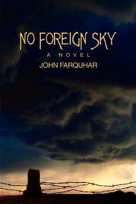 No Foreign Sky by Farquhar, John