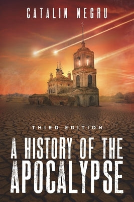 A History of the Apocalypse by Negru, Catalin