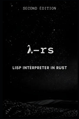 Lisp interpreter in Rust by Patil, Vishal