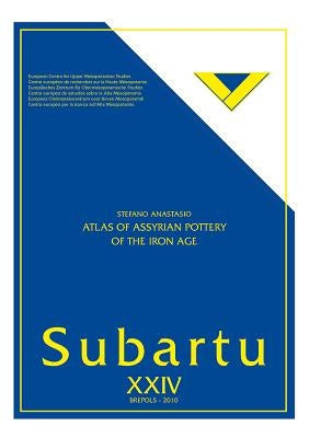 Atlas of the Assyrian Pottery of the Iron Age by Anastasio, Stefano