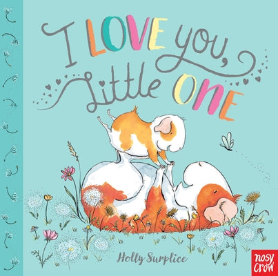 I Love You, Little One by Surplice, Holly