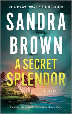 A Secret Splendor by Brown, Sandra