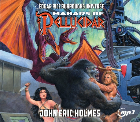 Mahars of Pellucidar by Holmes, John Eric