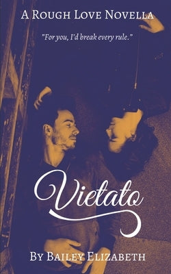 Vietato by Elizabeth, Bailey
