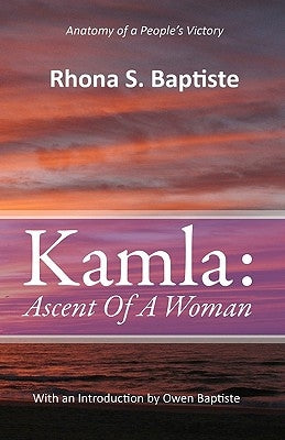 Kamla: Ascent Of A Woman by Baptiste, Owen
