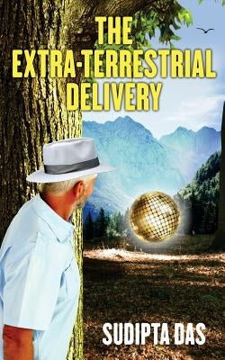 The Extra-Terrestrial Delivery by Das, Sudipta