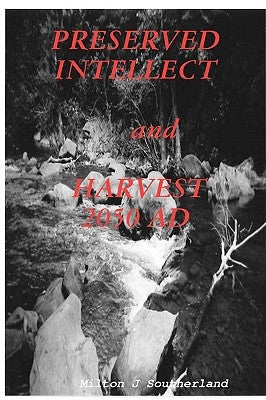 Preserved Intellect and Harvest 2050 Ad by Southerland, Milton J.