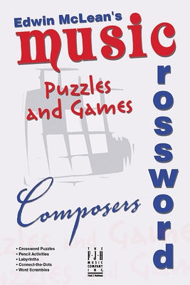 Music Crossword Puzzles and Games - Composers by McLean, Edwin