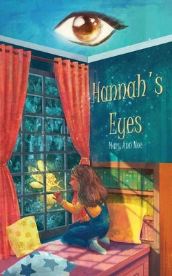 Hannah's Eyes by Noe, Mary Ann