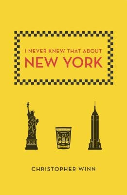 I Never Knew That about New York by Winn, Christopher