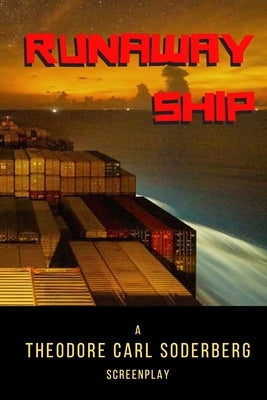 Runaway Ship by Soderberg, Theodore Carl