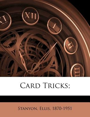 Card Tricks; by Stanyon, Ellis