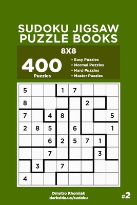 Sudoku Jigsaw Puzzle Books - 400 Easy to Master Puzzles 8x8 (Volume 2) by Veider, Dart