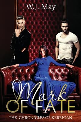 Mark of Fate: Paranormal Dark Romance by May, W. J.