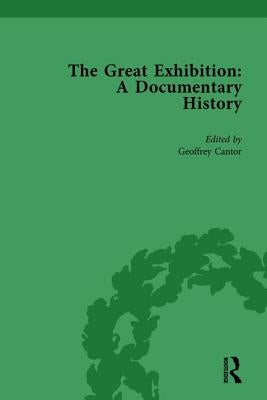 The Great Exhibition Vol 2: A Documentary History by Cantor, Geoffrey