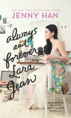 Always and Forever, Lara Jean by Han, Jenny
