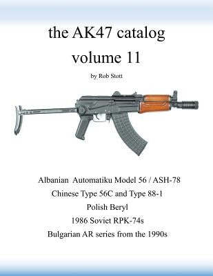 The AK47 catalog volume 11 by Stott, Rob