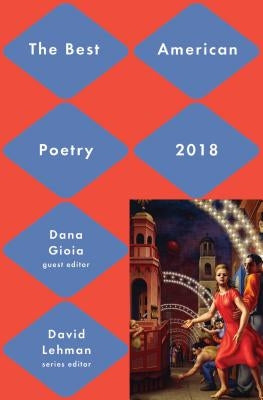 Best American Poetry 2018 by Lehman, David