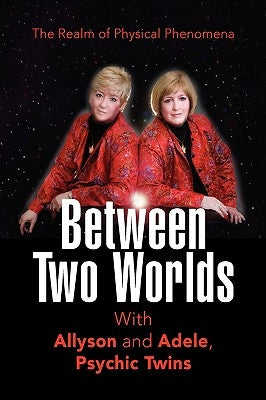 Between Two Worlds by Allyson Walsh and Adele Nichols