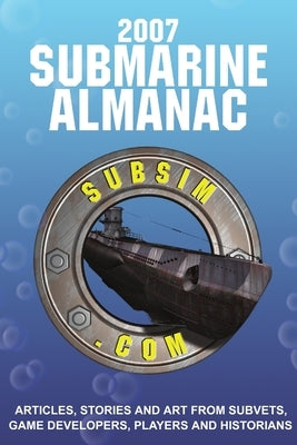 2007 Submarine Almanac by Stevens, Editor Neal