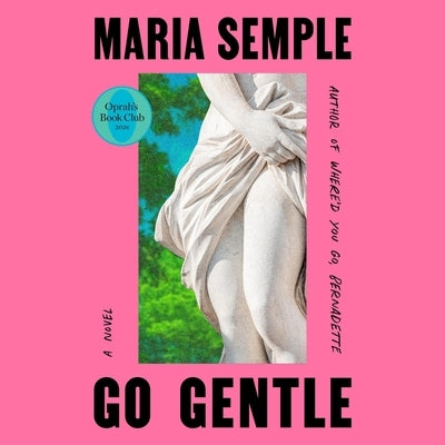 Go Gentle by Semple, Maria