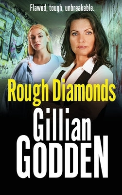 Rough Diamonds by Godden, Gillian