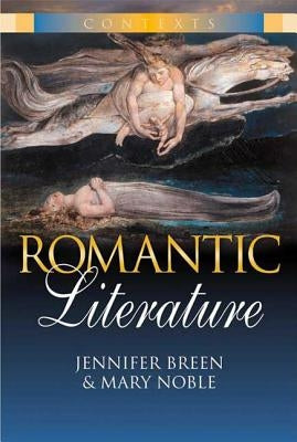Romantic Literature by Breen, Jennifer