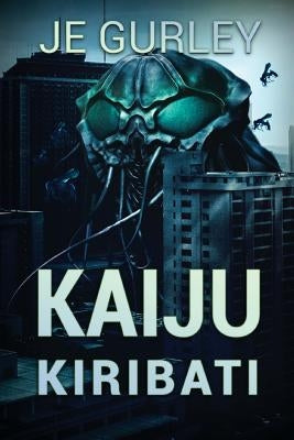 Kaiju Kiribati by Gurley, Je