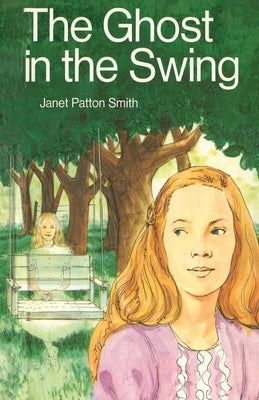 The Ghost in the Swing by Smith, Janet