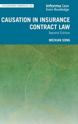 Causation in Insurance Contract Law by Song, Meixian