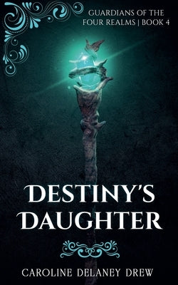 Destiny's Daughter by Drew, Caroline Delaney