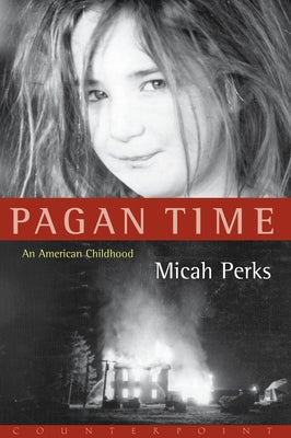 Pagan Time by Perks, Micah