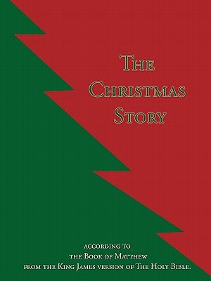 The Christmas Story by The Bk of Matt, The Kjv Bible from