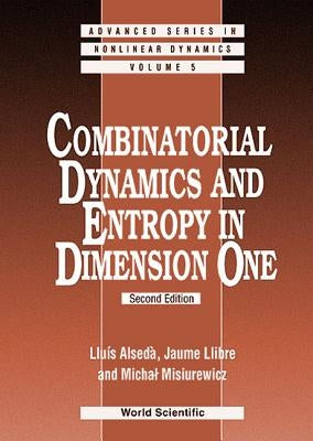 Combinatorial Dynamics and Entropy in Dimension One (2nd Edition) by Alseda, Luis