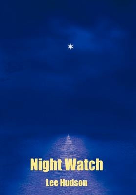 Night Watch by Hudson, Lee Chrys